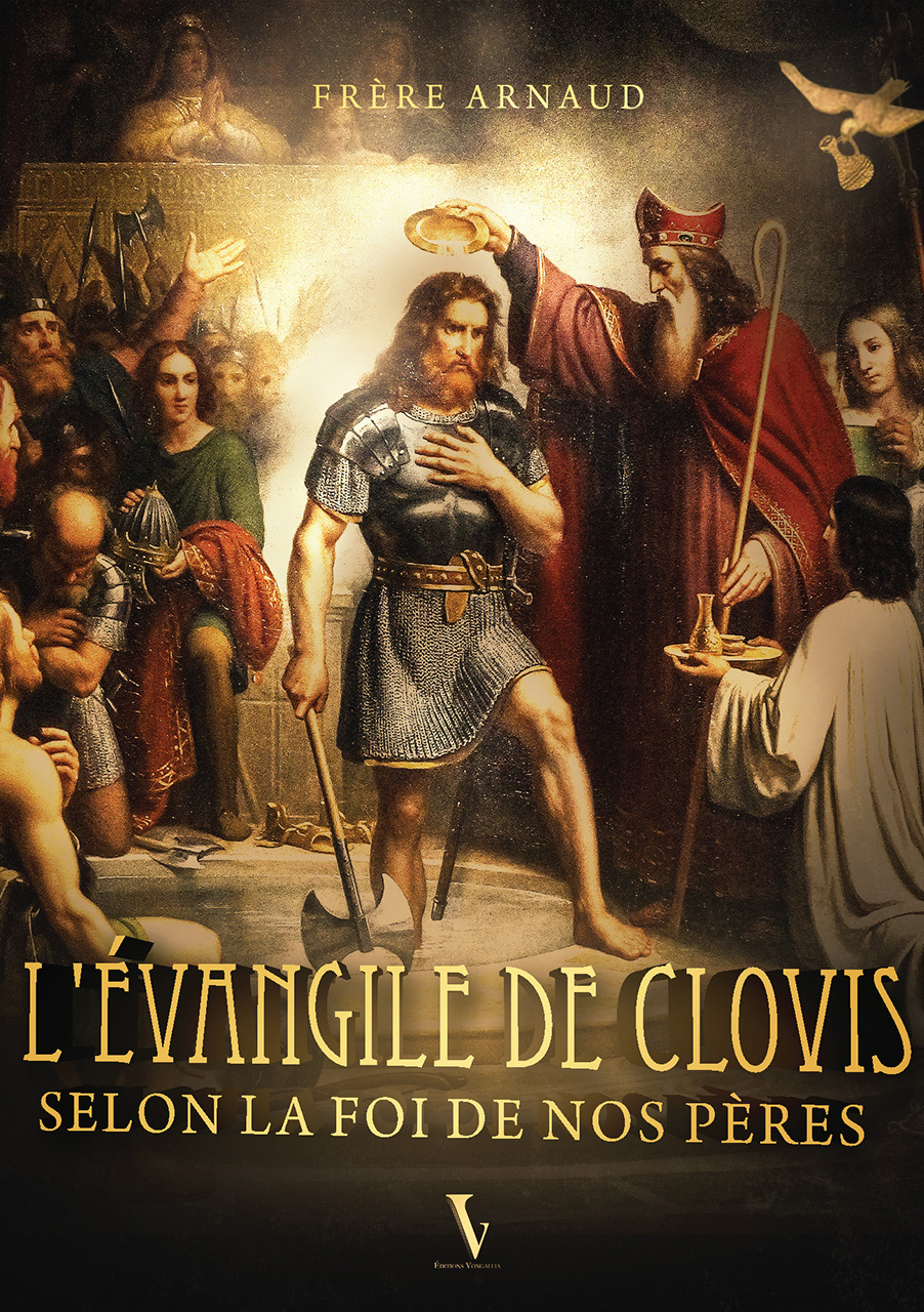 L'évangile de Clovis selon la Foi de nos Pères