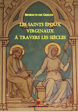 Les saints époux virginaux à travers les siècles - A paraître