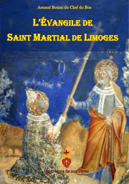 Saint Martial, l'apôtre des Gaules - A paraître